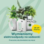 Wymieniamy elektroodpady na sadzonki wraz z SKENDE Lublin!