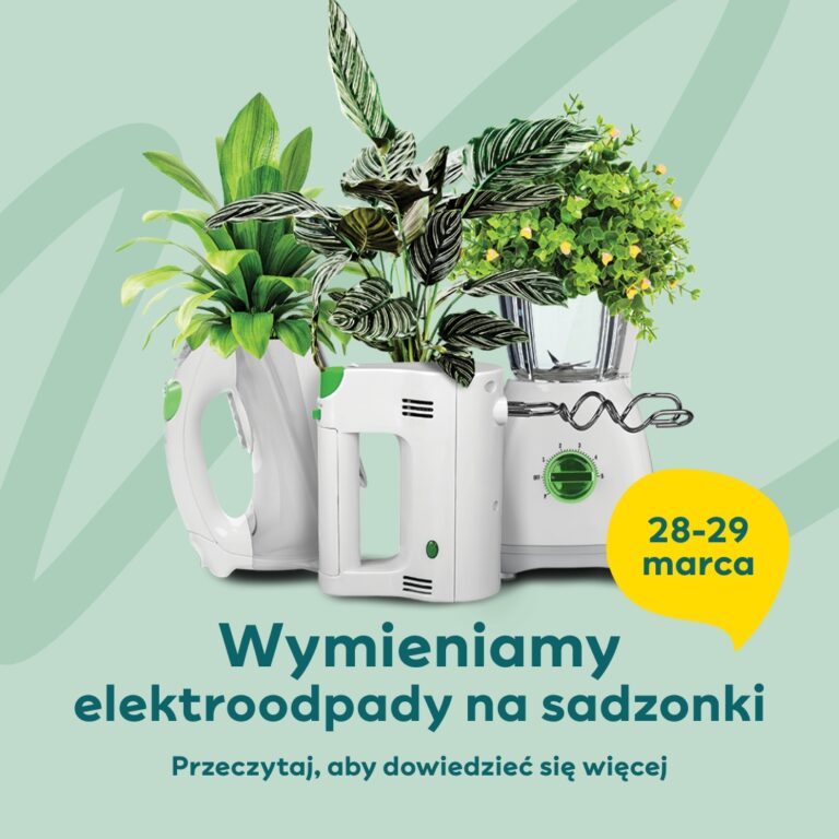 Wymieniamy elektroodpady na sadzonki wraz z SKENDE Lublin!